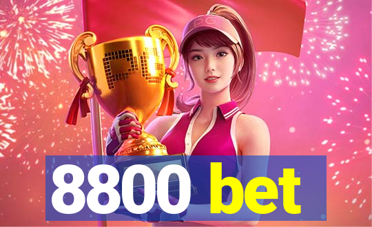 8800 bet